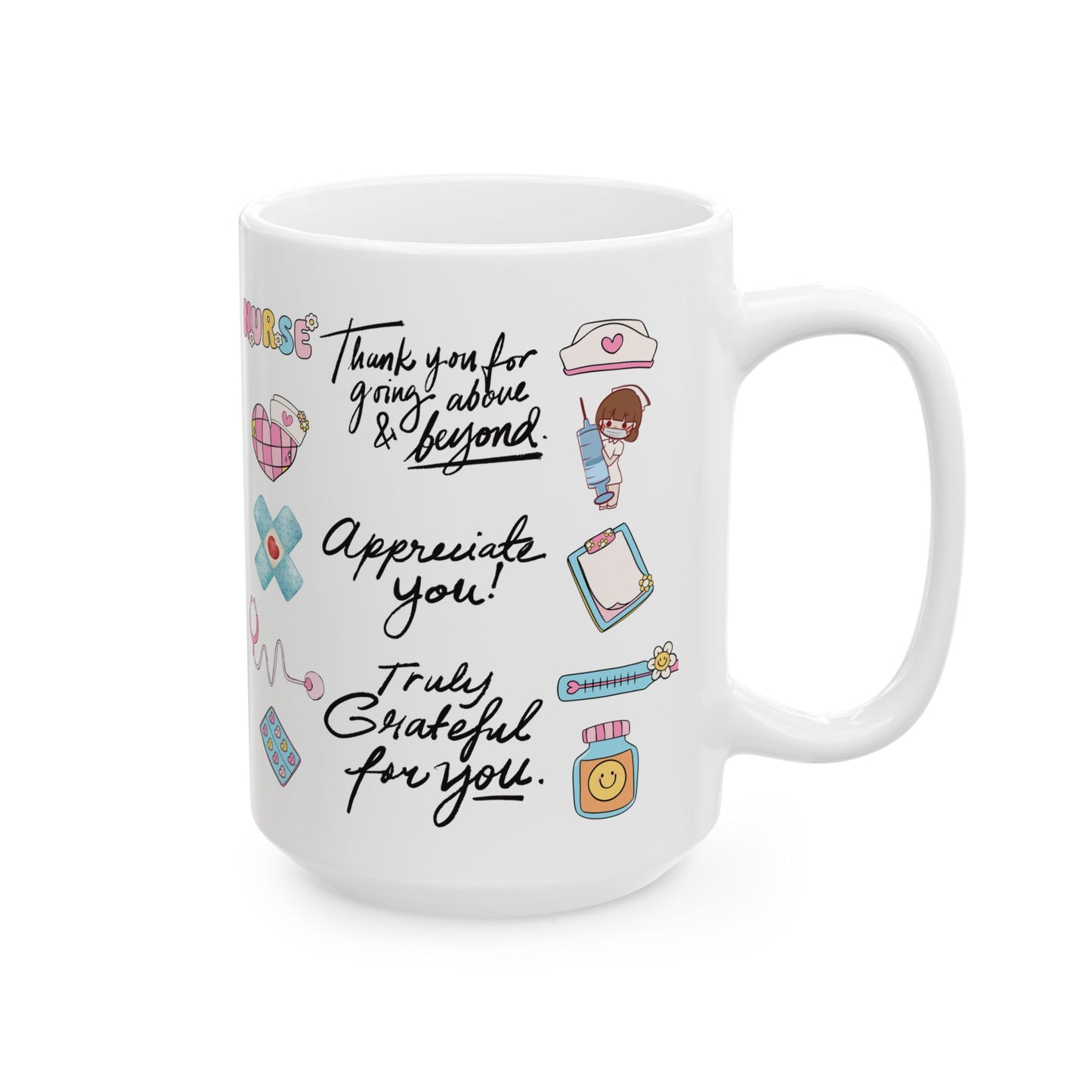 Nurse Appreciation Ceramic Mug 15oz