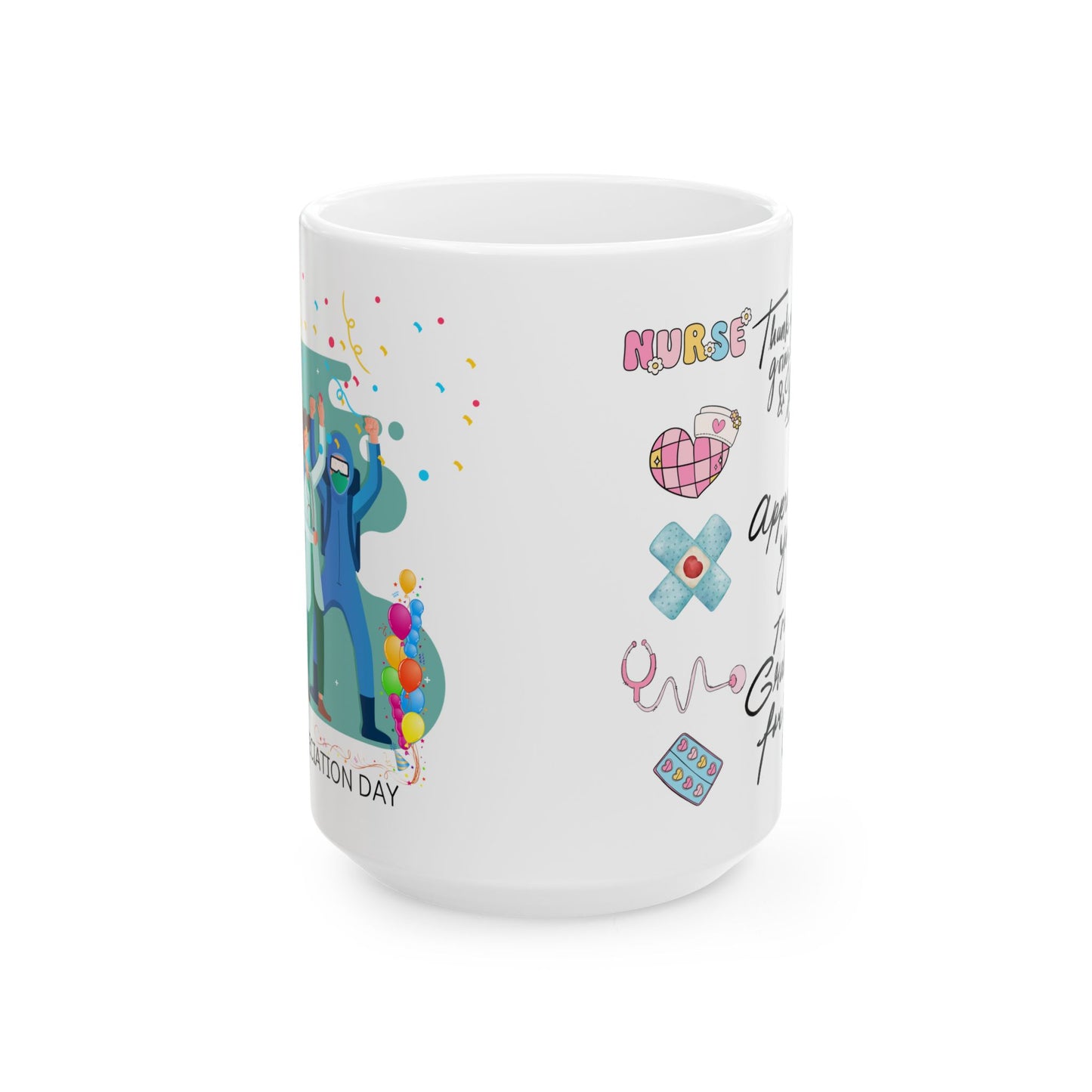 Nurse Appreciation Ceramic Mug 15oz